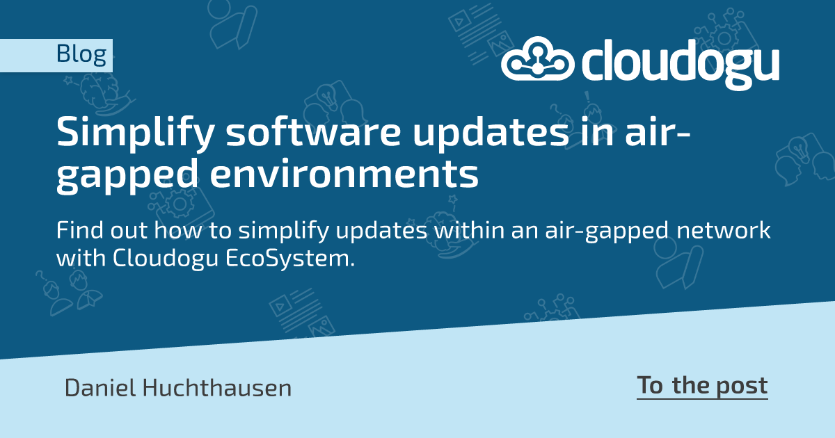 Simplify software updates in air-gapped environments
