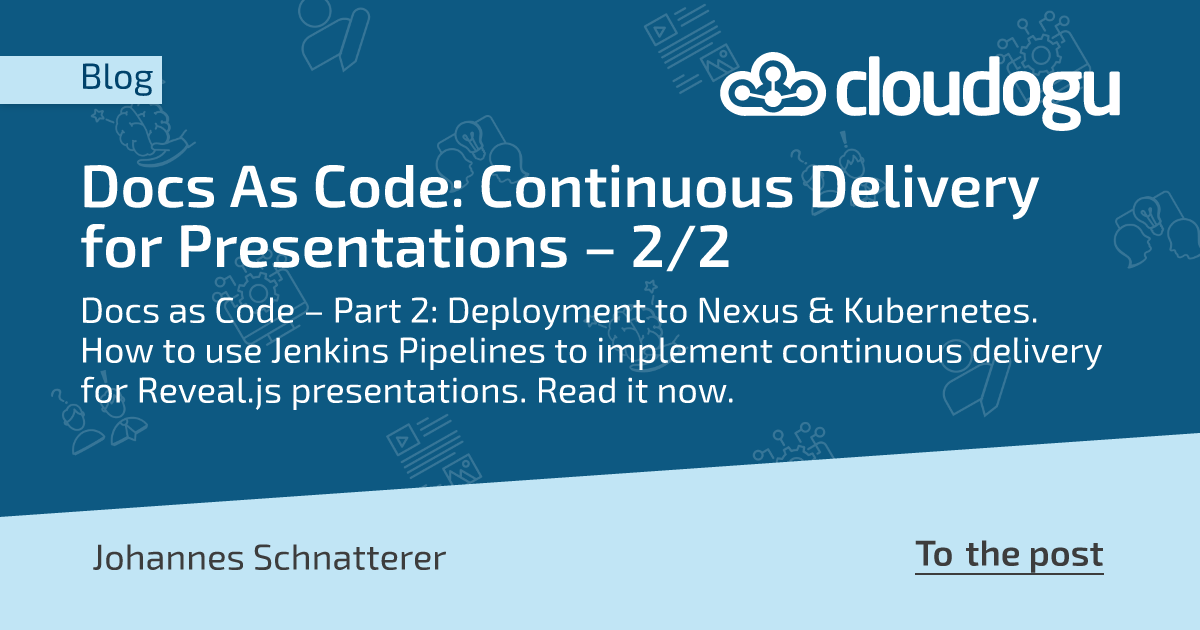 Docs As Code: Continuous Delivery for Presentations – 2/2